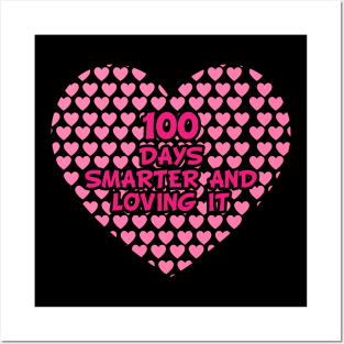 100 days smarter and loving it Posters and Art